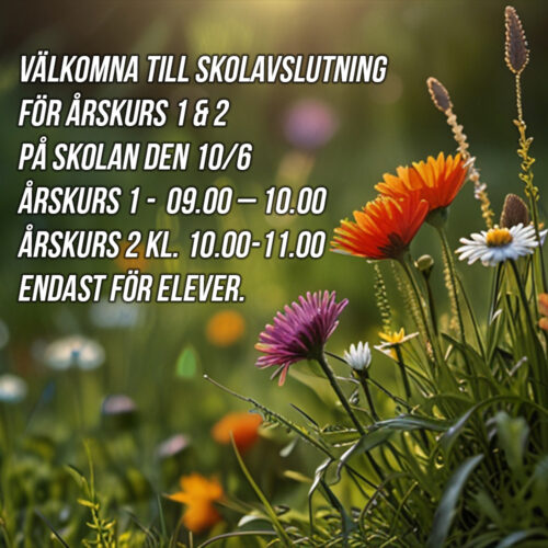 Skolavslutning åk 1 & 2